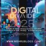 Digital Divide 2025: A Safer, Smarter Future in Tech and Privacy