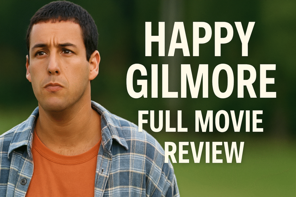 Happy Gilmore, Adam Sandler golf movie, Happy Gilmore full movie, Where to watch Happy Gilmore, Shooter McGavin quotes, Best sports comedies, Golf comedy movies