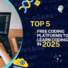Top 5 Free Platforms to Learn Coding Fast in 2025