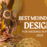 Best Mehndi Designs For Wedding In Pakistan 2025