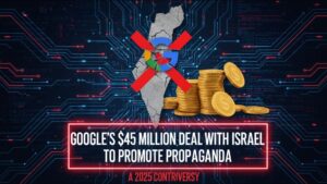 Google Israel deal, $45 million propaganda, Gaza famine denial, hasbara campaign, Netanyahu propaganda, Google ads controversy, 2025 news