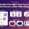 The Best Free SEO Tools You Can Use Forever in 2025|Top 12 Recommendations for Beginners & Pros