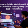 How to Build a Website with AI: The Definitive Step-by-Step Guide for 2025