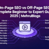 On-Page SEO vs Off-Page SEO: Complete Beginner to Expert Guide 2025 | Mehrublogs