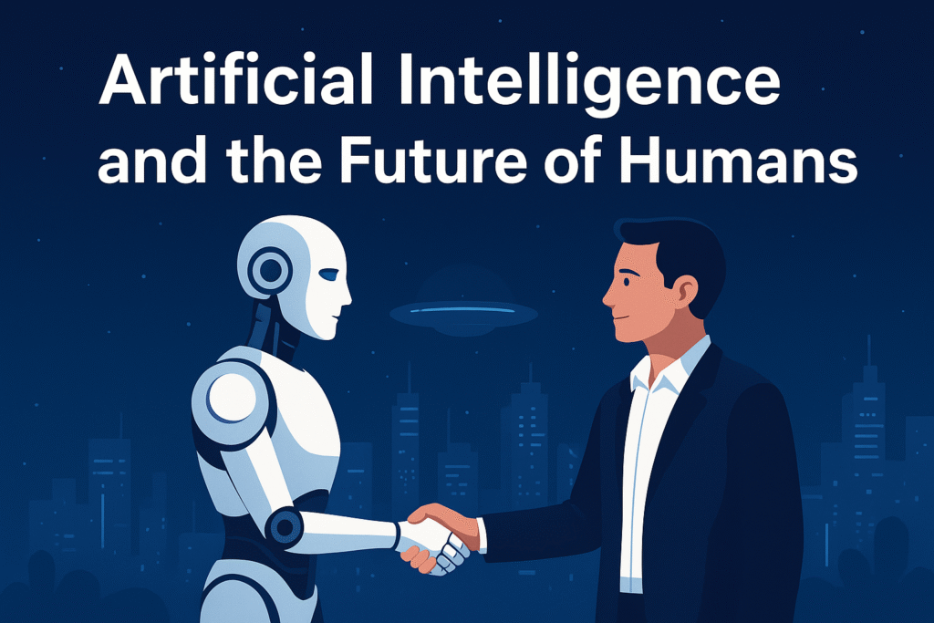 Artificial Intelligence and the Future of Humans, Future of AI, AI and Humanity, Impact of Artificial Intelligence on Humans, Artificial Intelligence in 2025, AI Technology Trends, Human and AI Collaboration, AI in Daily Life, Artificial Intelligence Future Jobs, AI Innovation and Ethics